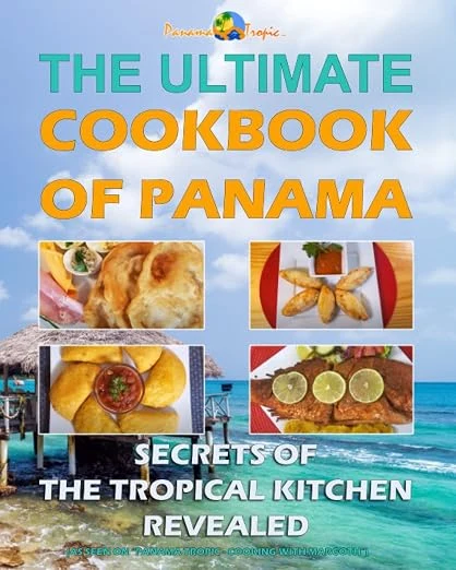 Ultimate Cookbook of Panama: Secrets of the Tropical Kitchen — book cover